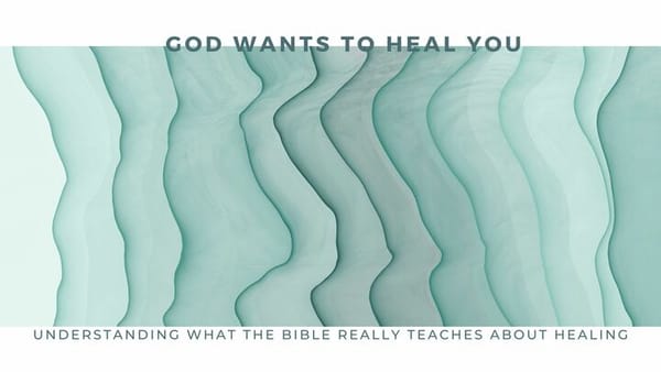 WORKSHOP: God Wants to Heal you